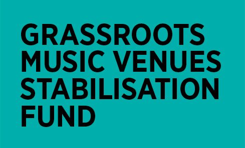 Grassroots Music Venues Stabilisation Fund