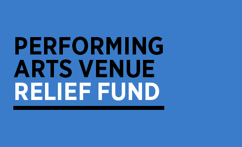 Performing Arts Venues Relief Fund