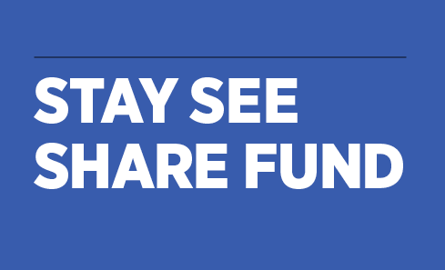Stay See Share Fund