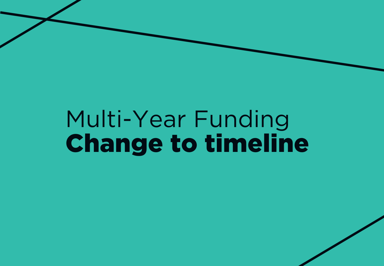 Multi-Year Funding: change to timeline