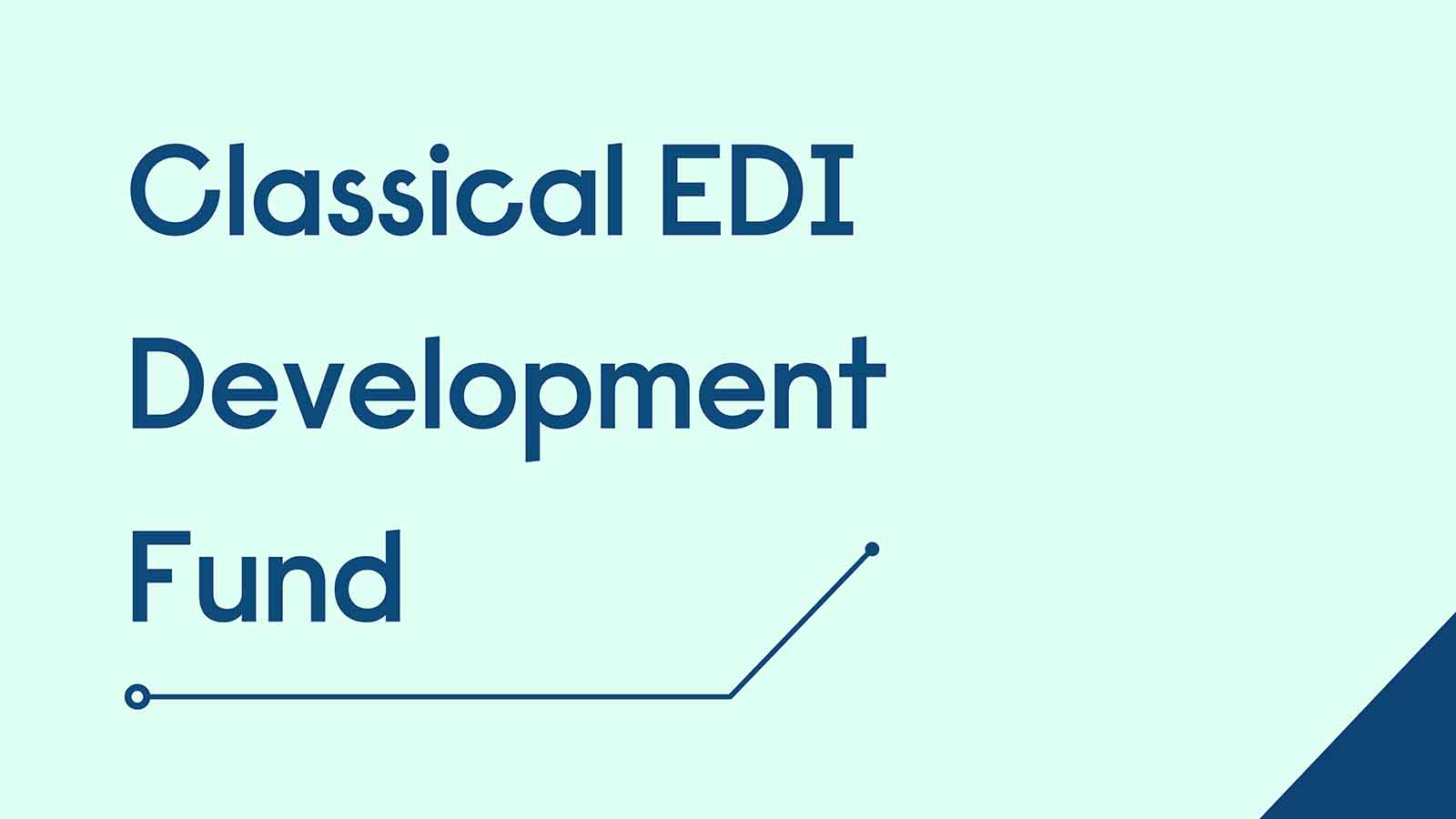 Classical EDI Development Fund