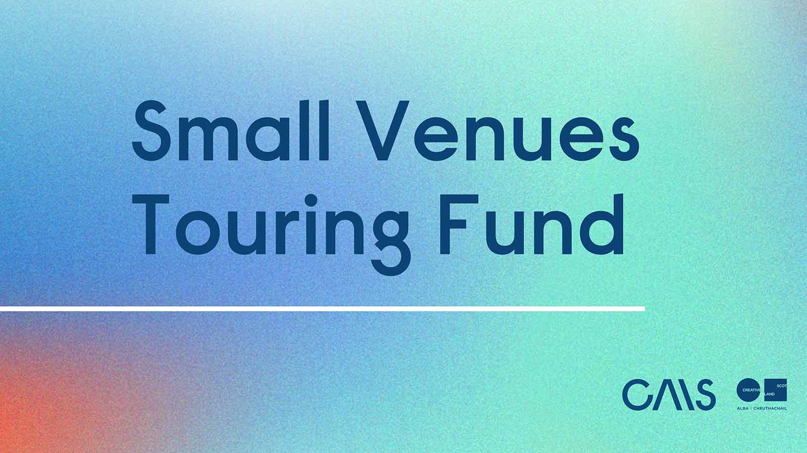 Small Venues Touring Fund