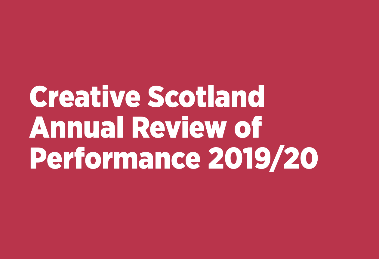 Creative Scotland annual review of performance 2019/20