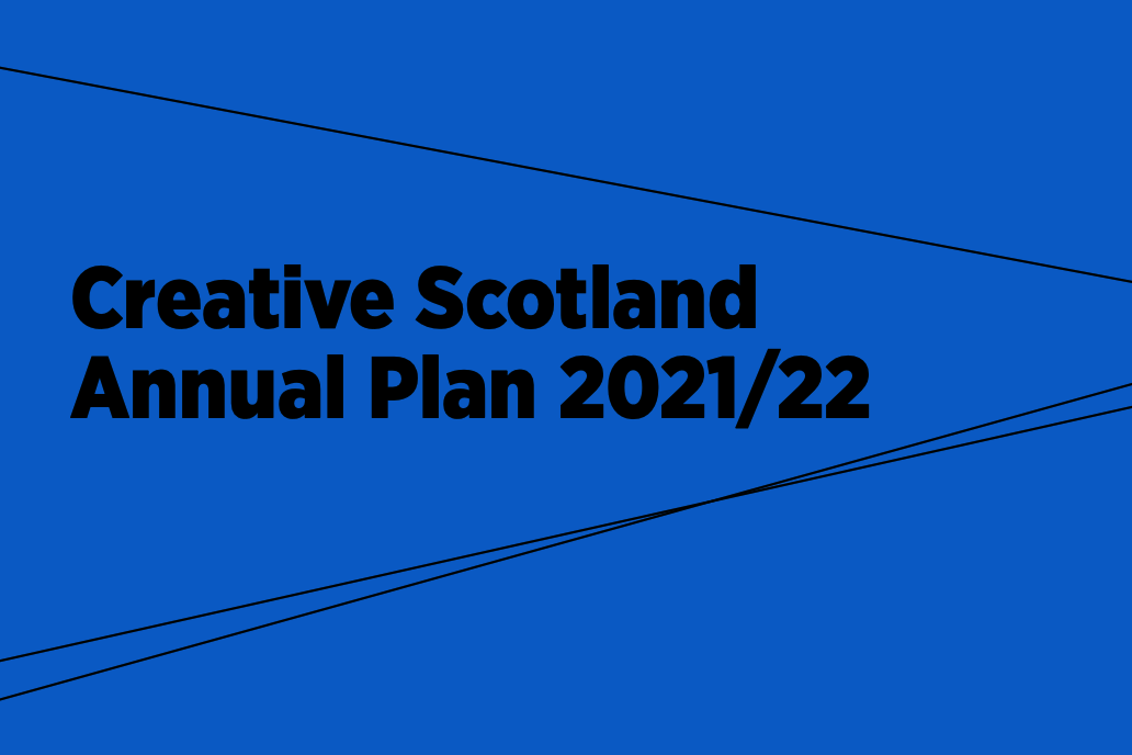 Creative Scotland Annual Plan 2021/22